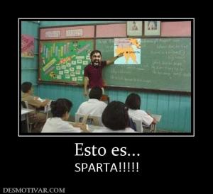 Esto es... SPARTA!!!!!