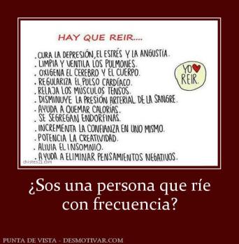 ¿Sos una persona que ríe con frecuencia?