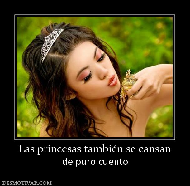 Las princesas también se cansan de puro cuento