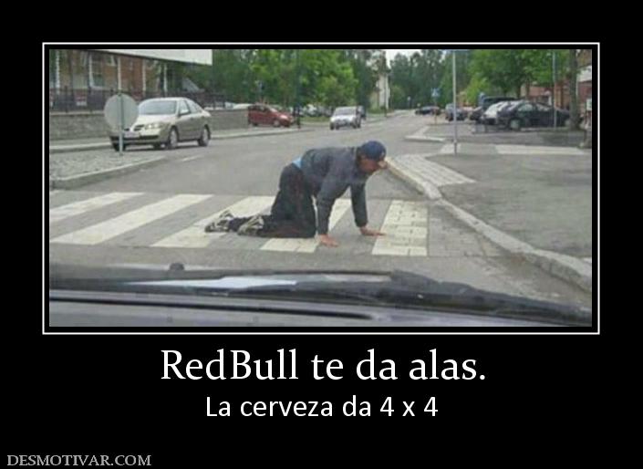 RedBull te da alas. La cerveza da 4 x 4