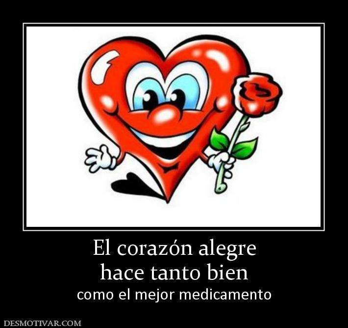 El corazón alegre hace tanto bien como el mejor medicamento