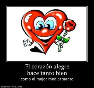 El corazón alegre hace tanto bien como el mejor medicamento