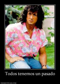 Todos tenemos un pasado