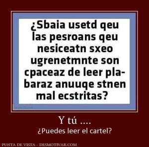 Y tú .... ¿Puedes leer el cartel?