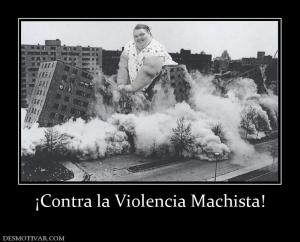 ¡Contra la Violencia Machista!
