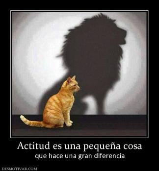 Actitud es una pequeña cosa que hace una gran diferencia