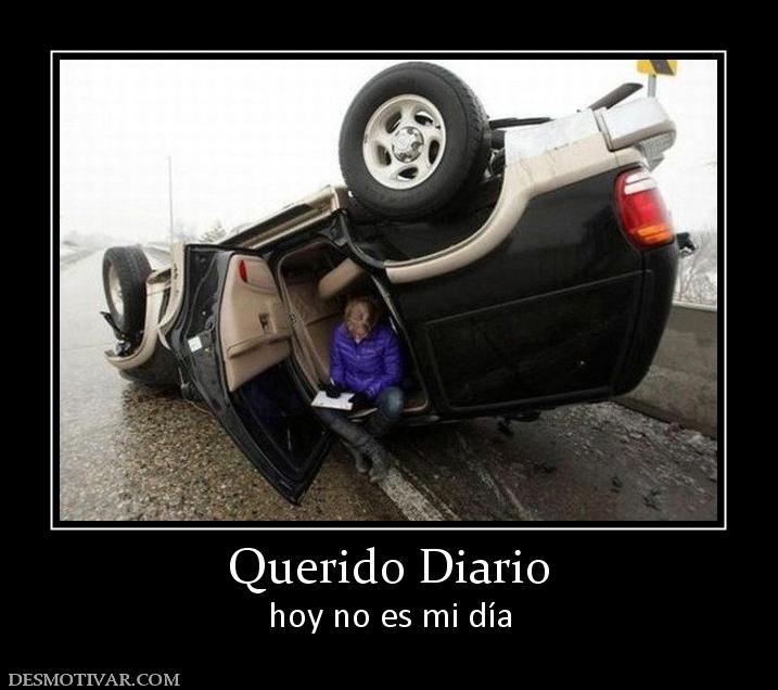 Querido Diario hoy no es mi día