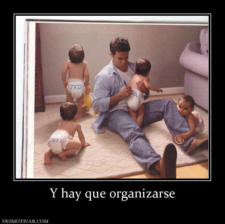 Y hay que organizarse