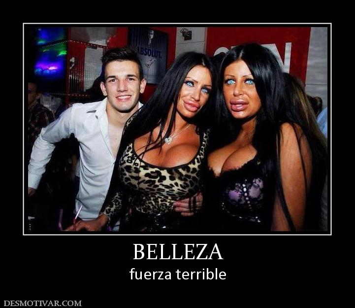 BELLEZA fuerza terrible