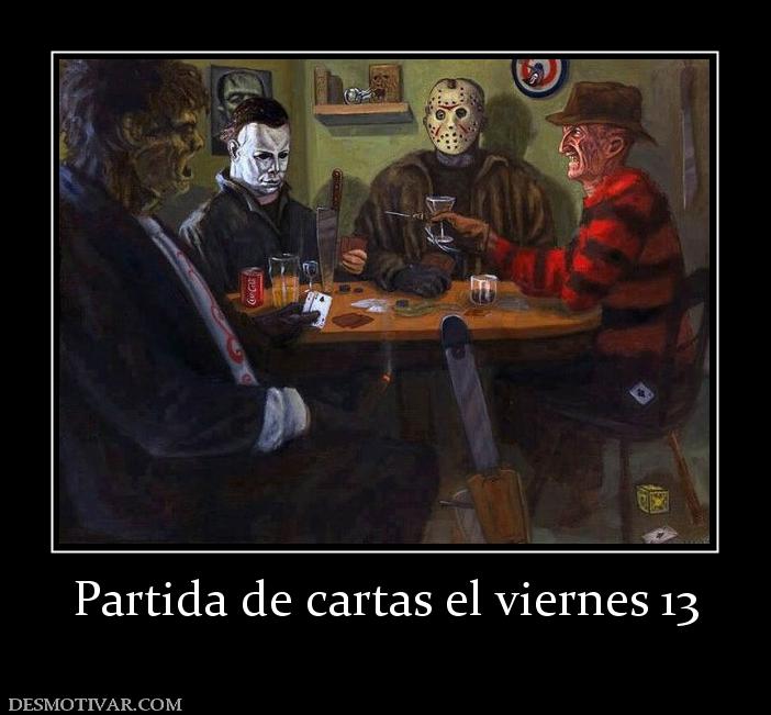 Partida de cartas el viernes 13