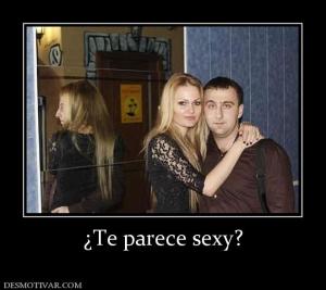 ¿Te parece sexy?