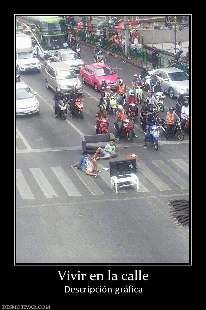 Vivir en la calle Descripción gráfica