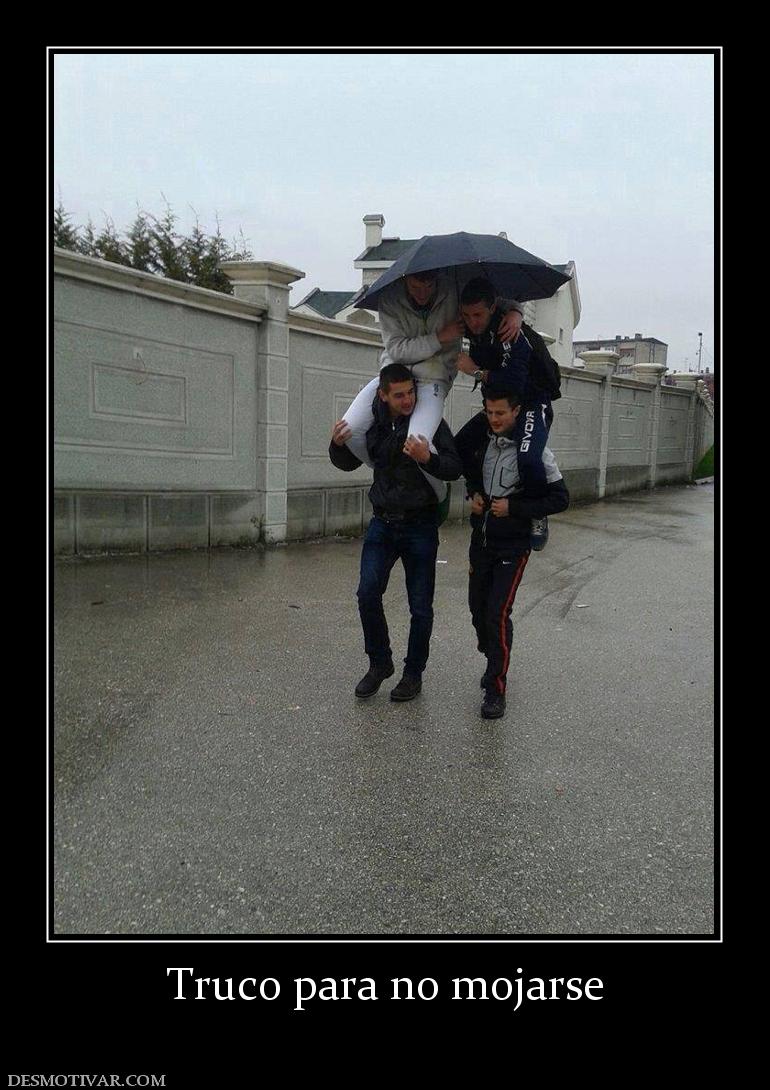 Truco para no mojarse