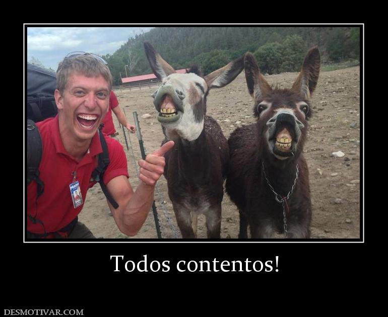 Todos contentos!