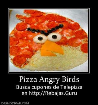 Pizza Angry Birds Busca cupones de Telepizza en http://Rebajas.Guru