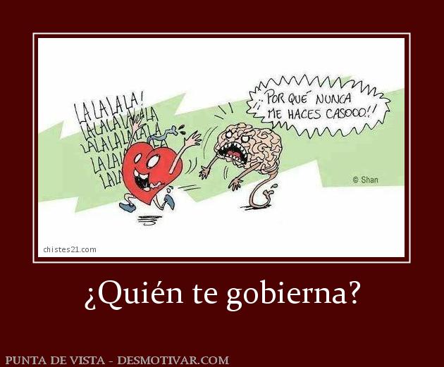 ¿Quién te gobierna?