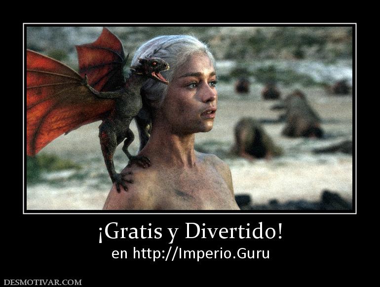 ¡Gratis y Divertido! en http://Imperio.Guru