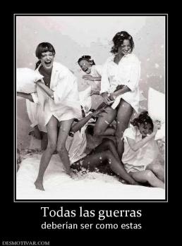 Todas las guerras deberían ser como estas