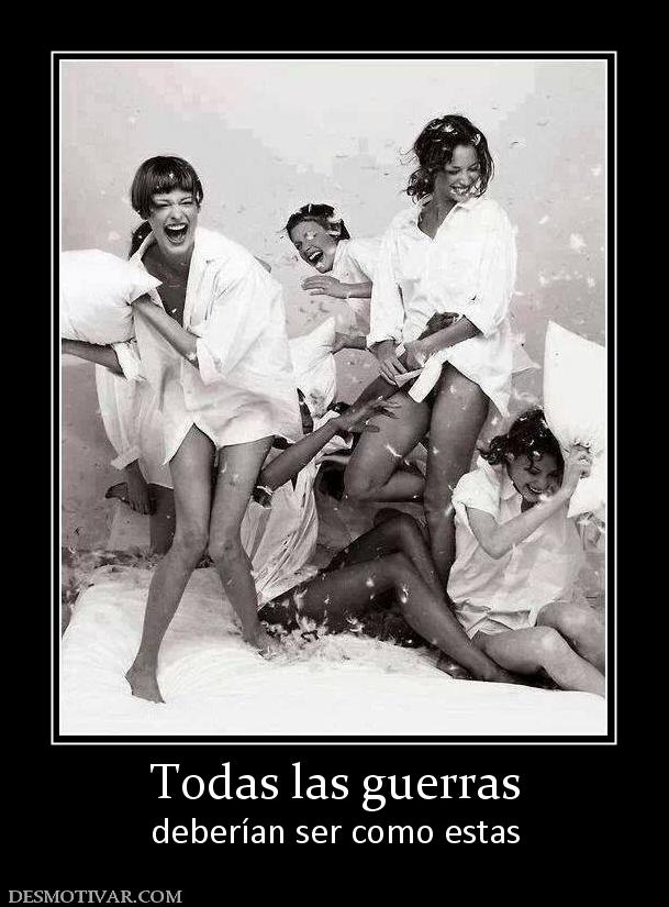 Todas las guerras deberían ser como estas