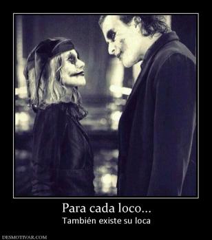 Para cada loco... También existe su loca