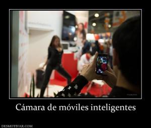 Cámara de móviles inteligentes
