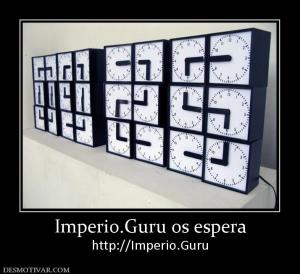 Imperio.Guru os espera http://Imperio.Guru