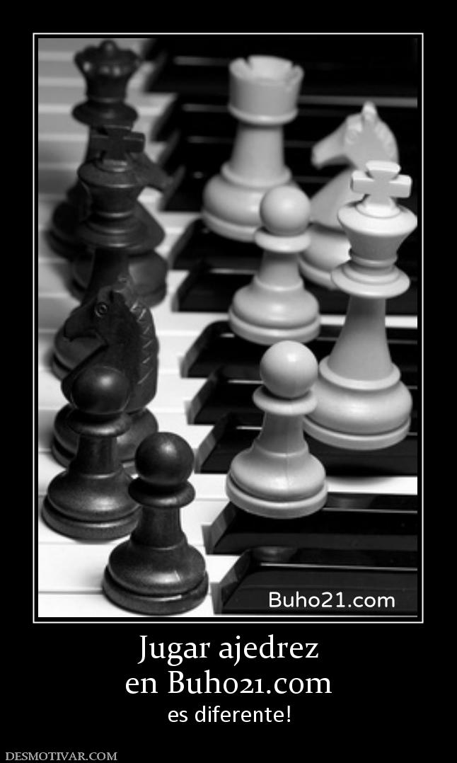 Jugar ajedrez en buho21.org es diferente!