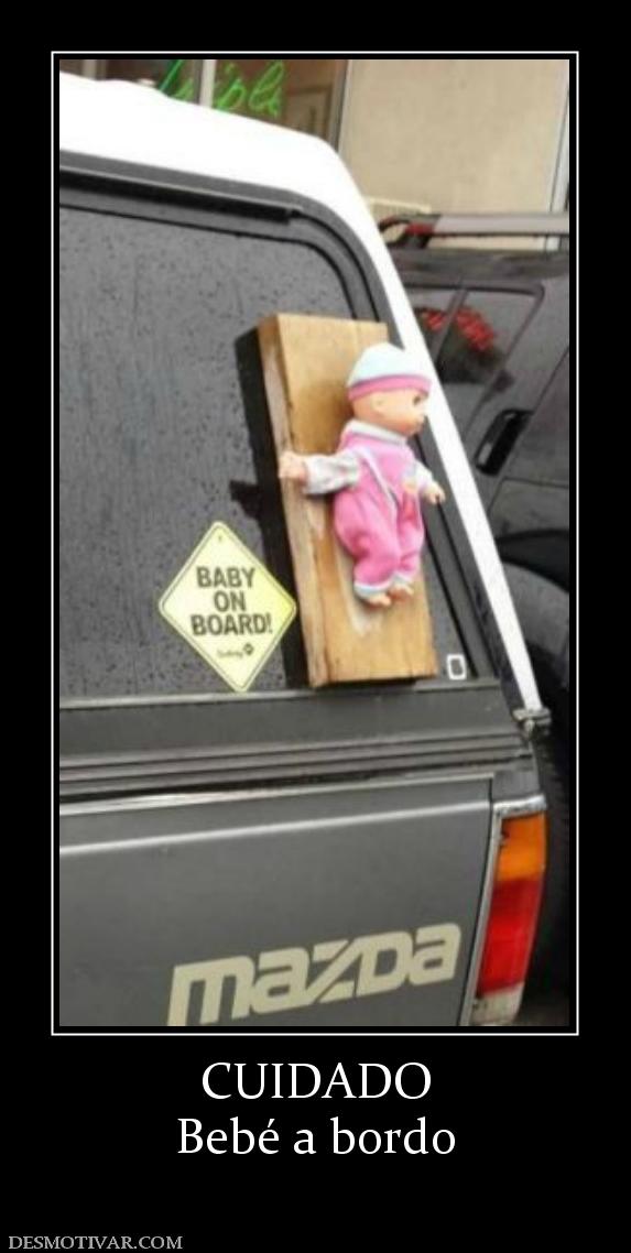 CUIDADO Bebé a bordo