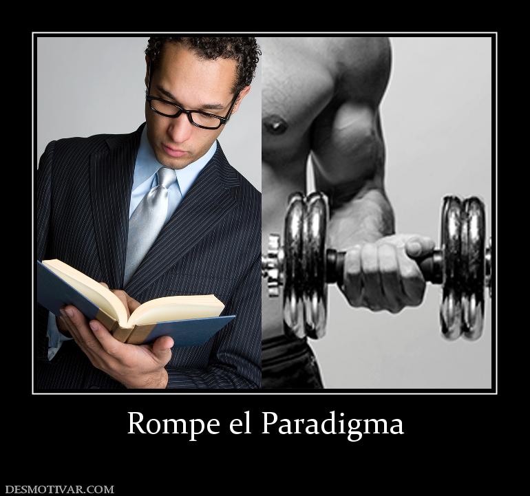 Rompe el Paradigma