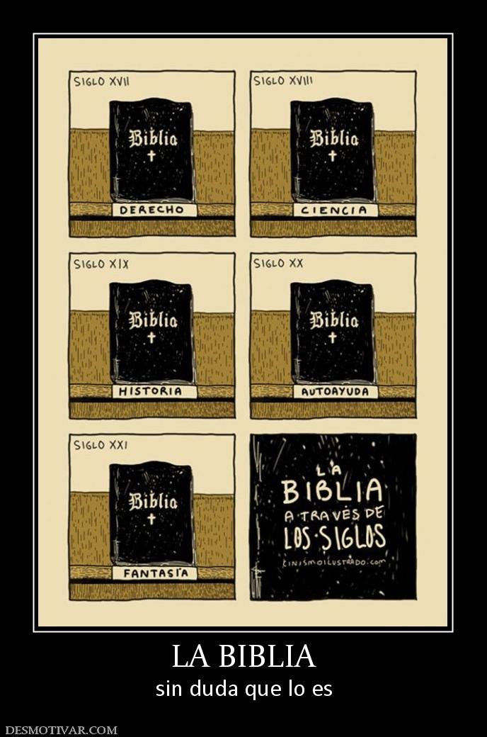 LA BIBLIA sin duda que lo es