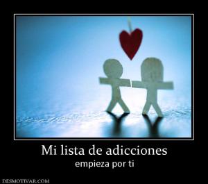 Mi lista de adicciones empieza por ti