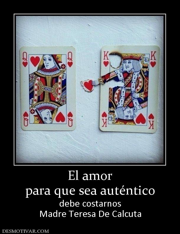El amor para que sea auténtico debe costarnos Madre Teresa De Calcuta