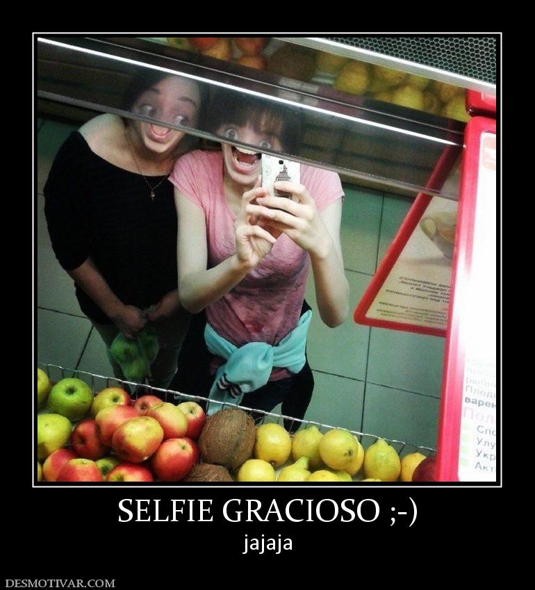 SELFIE GRACIOSO ;-) jajaja