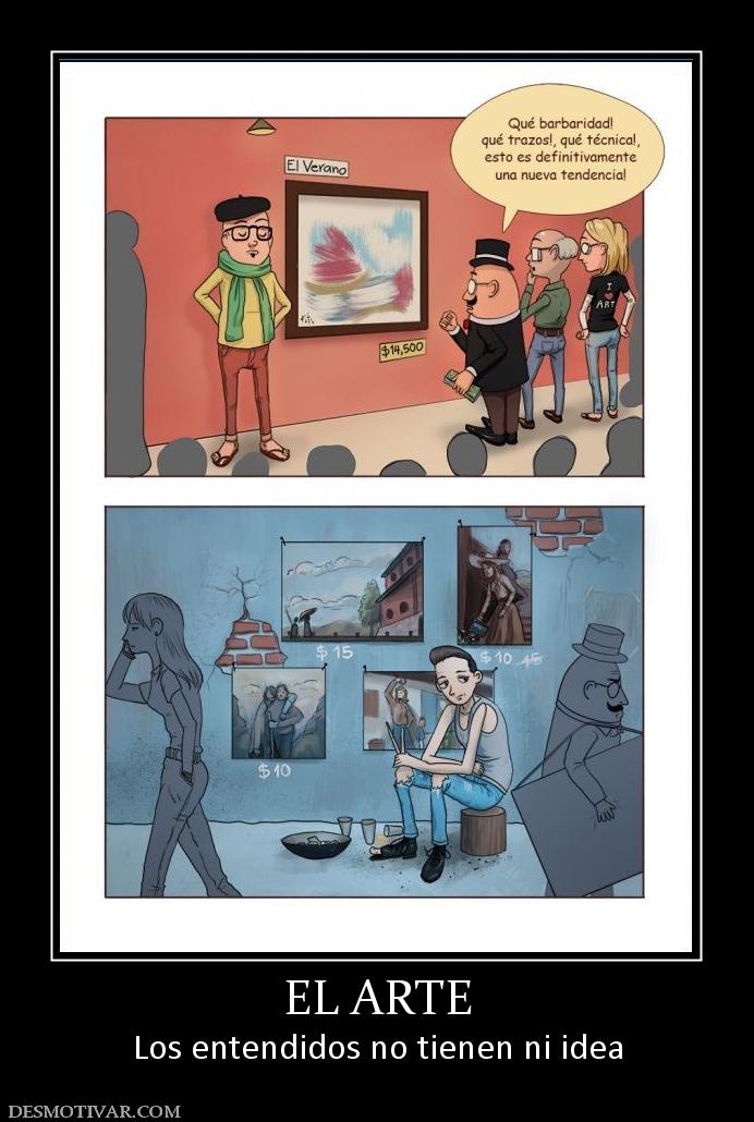 EL ARTE Los entendidos no tienen ni idea