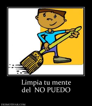 Limpia tu mente del  NO PUEDO