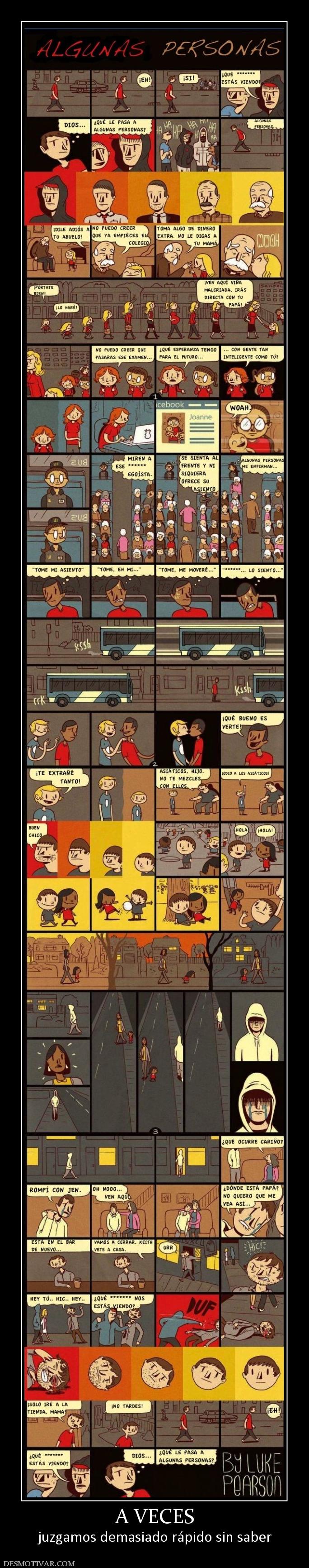 A VECES juzgamos demasiado rápido sin saber