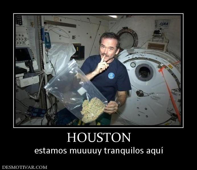 HOUSTON estamos muuuuy tranquilos aquí