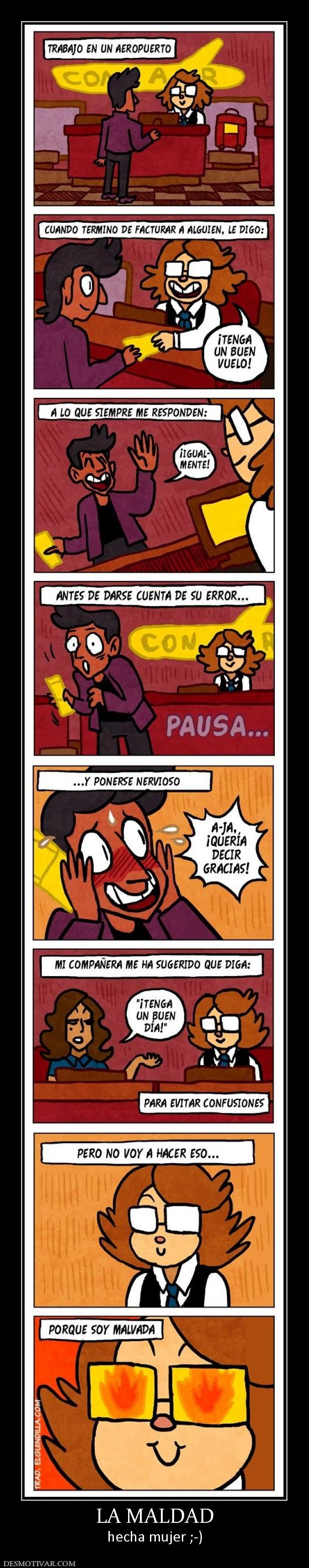 LA MALDAD hecha mujer ;-)