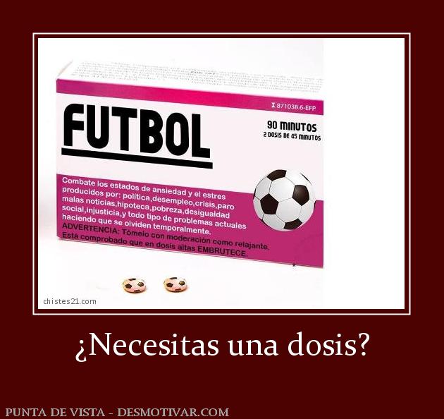¿Necesitas una dosis?