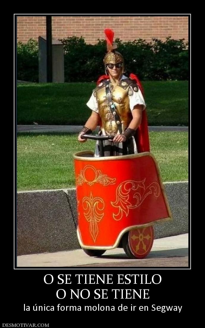 O SE TIENE ESTILO O NO SE TIENE la única forma molona de ir en Segway