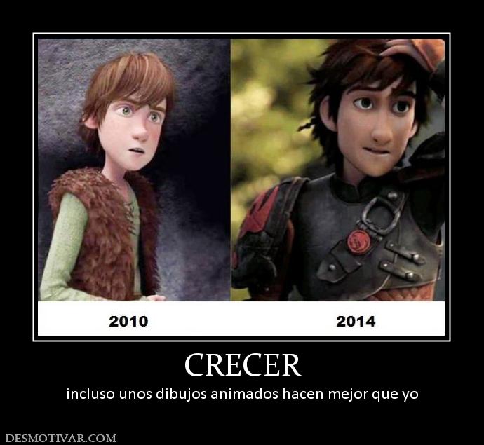 CRECER incluso unos dibujos animados hacen mejor que yo