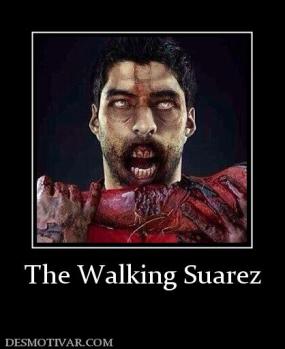 The Walking Suarez