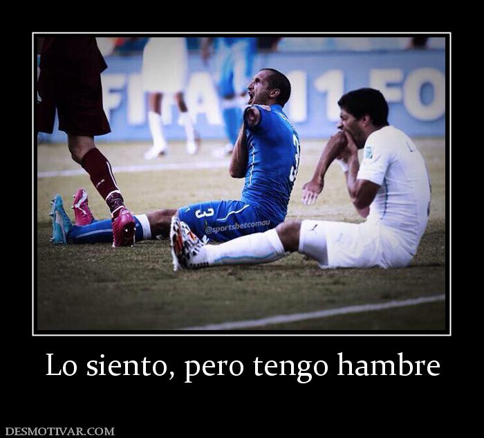 Lo siento, pero tengo hambre