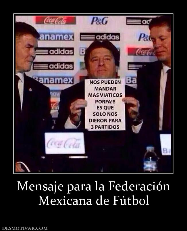 Mensaje para la Federación Mexicana de Fútbol