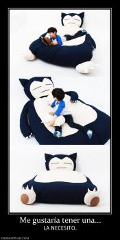 Me gustaría tener una... LA NECESITO.