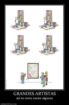 GRANDES ARTISTAS así es como nacen algunos