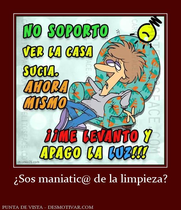 ¿Sos maniatic@ de la limpieza?