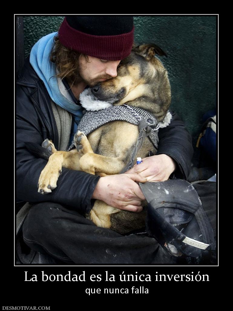 La bondad es la única inversión que nunca falla