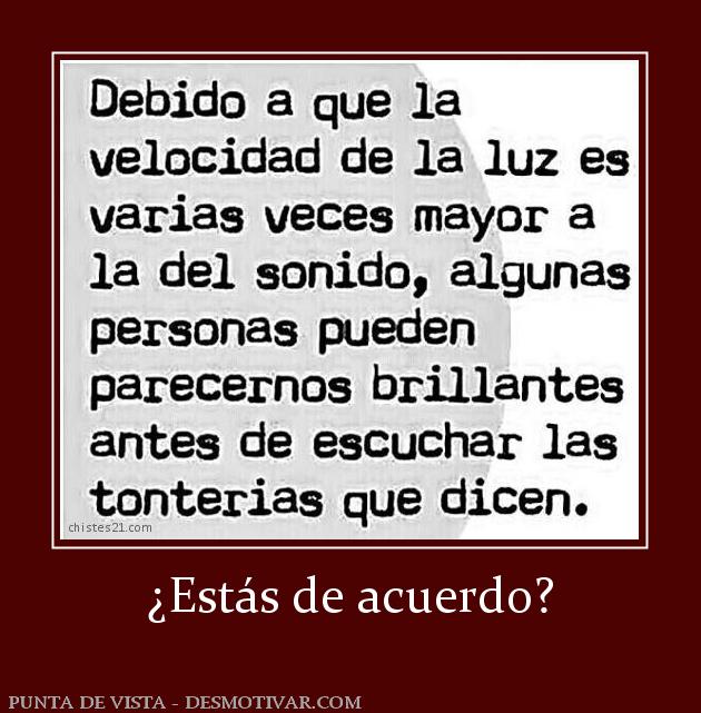 ¿Estás de acuerdo?