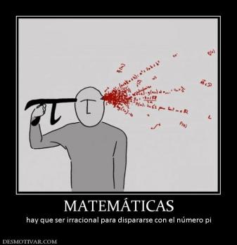 MATEMÁTICAS hay que ser irracional para dispararse con el número pi